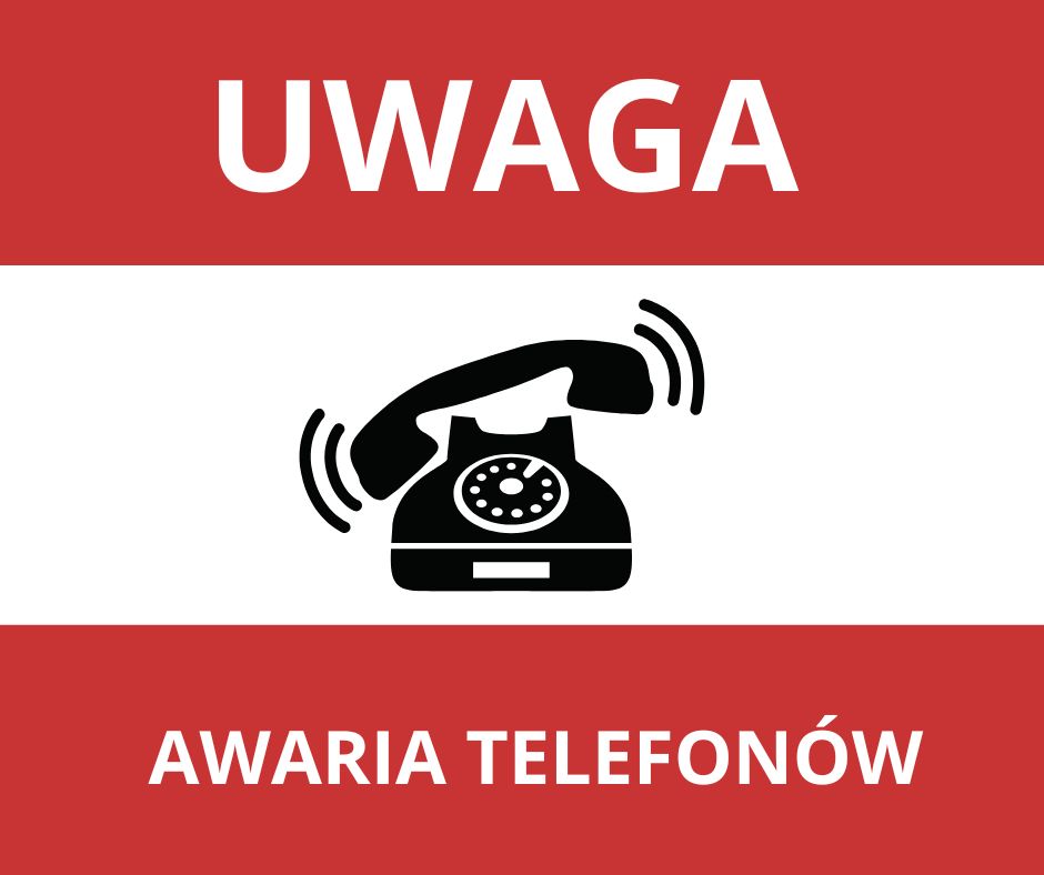 Zdjęcie artykułu Uwaga! Awaria telefonów.